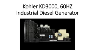 Kohler KD3000, 60HZ Industrial Diesel Generator