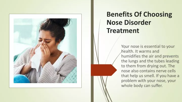 benefits of choosing nose disorder treatment