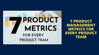 7 Product Management Metrics for every Product Team