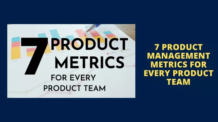 7 product management metrics for every product