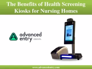 The Benefits of Health Screening Kiosks for Nursing Homes