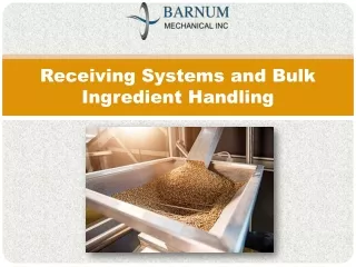 receiving systems and bulk ingredient handling