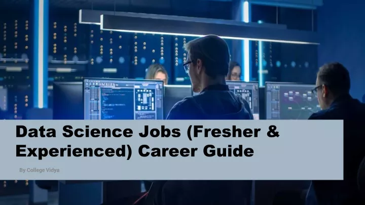 data science jobs fresher experienced career guide