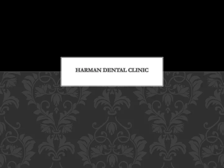 harman dental clinic