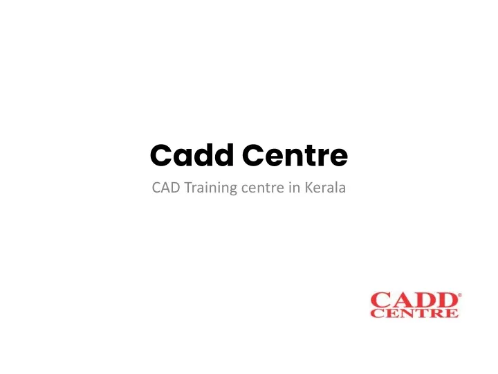 cadd centre