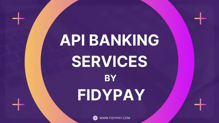 api banking services by fidypay