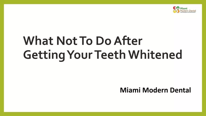 what not to do after getting your teeth whitened