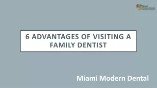6 Advantages Of Visiting A Family Dentist