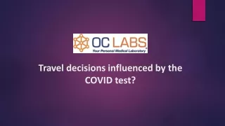 Travel decisions influenced by the COVID test