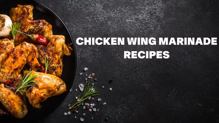 chicken wing marinade recipes
