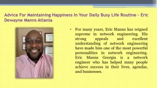 Advice For Maintaining Happiness In Your Daily Busy Life Routine - Eric Dewayne Manns Atlanta