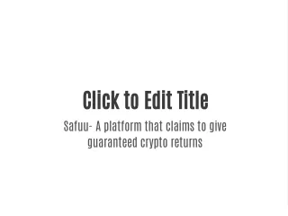 click to edit title safuu a platform that claims