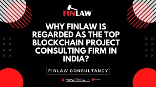 Why Finlaw is regarded as the Top Blockchain Project Consulting Firm in India?
