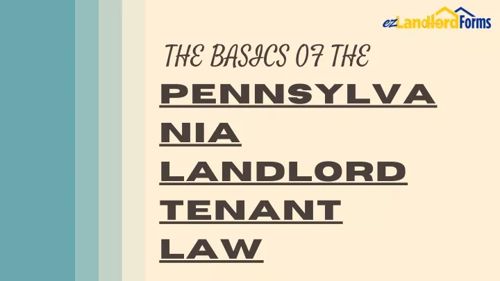 the basics of the pennsylva nia landlord tenant