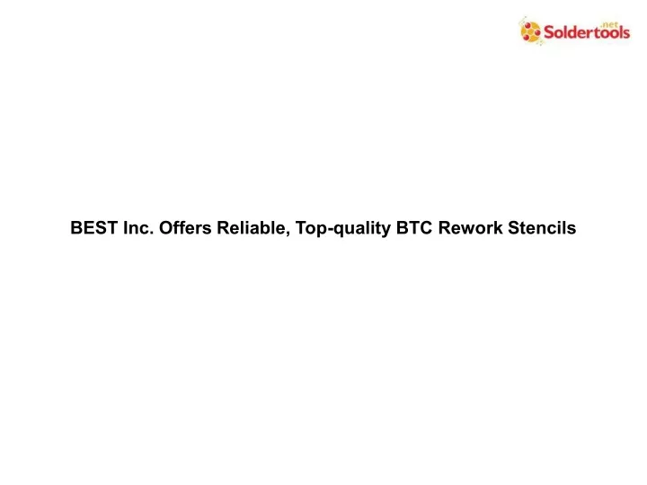best inc offers reliable top quality btc rework