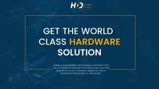 GET THE WORLD CLASS HARDWARESOLUTION