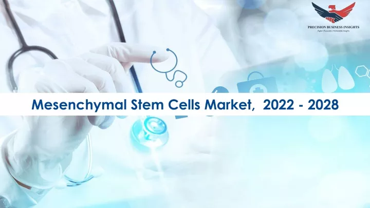 mesenchymal stem cells market 2022 2028