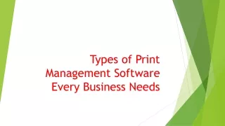 Types of Print Management Software Every Business Needs