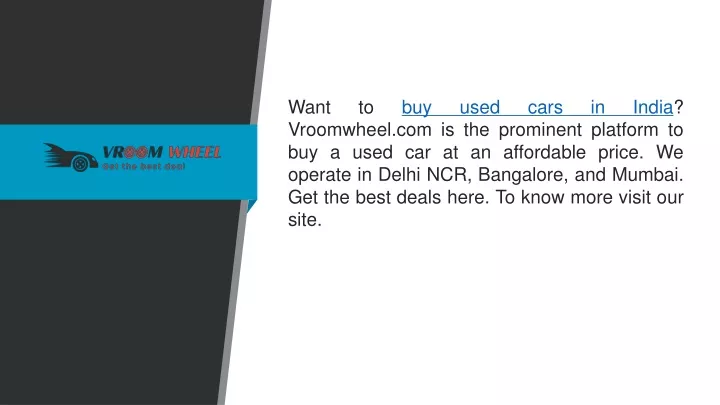 want to buy used cars in india vroomwheel