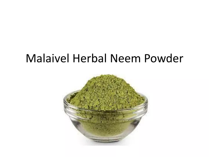 malaivel herbal neem powder