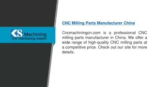 Cnc Milling Parts Manufacturer China  Cncmachiningcn.com