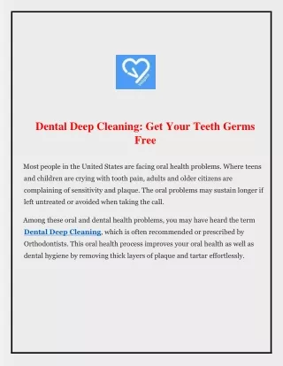 Dental Deep Cleaning Get Your Teeth Germs Free
