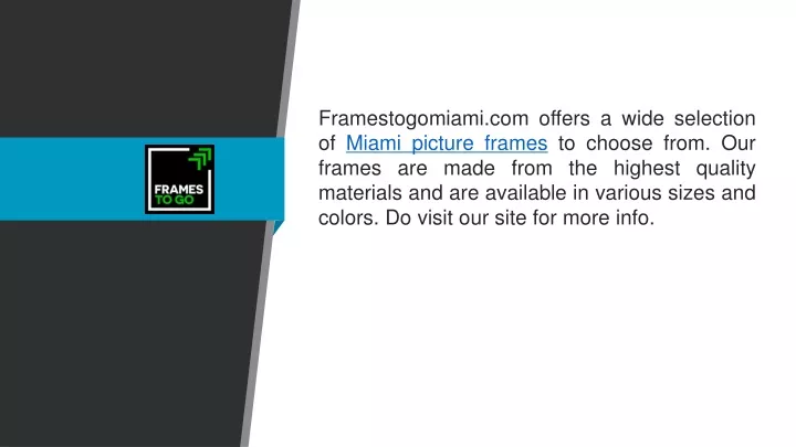 framestogomiami com offers a wide selection
