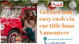 Get fast and easy cash via car title loan Vancouver