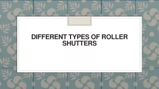 different types of roller shutters