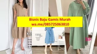 Bisnis Baju Gamis 085725063810