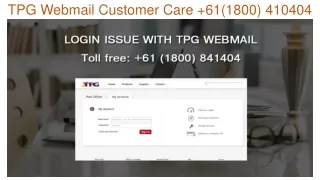 61(1800) 410 404 TPG Webmail Customer Support