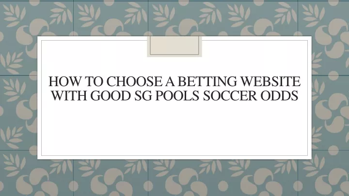 how to choose a betting website with good