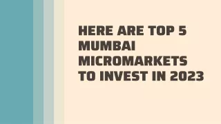 Here Are Top 5 Mumbai Micromarkets To Invest In 2023