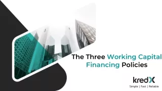 The 3 Working Capital Financing Policies