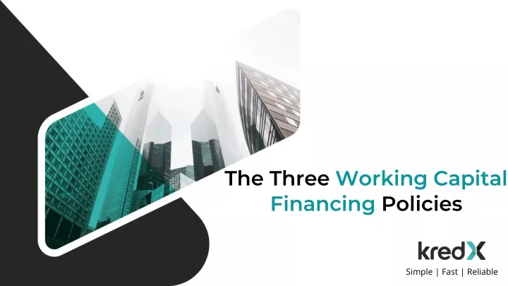 the three working capital financing policies