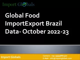 global food importexport brazil data october 2022 23