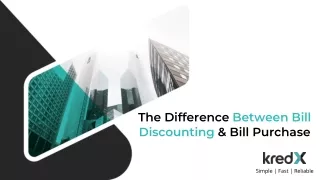 The Difference Between Bill Discounting And Bill Purchase