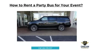 How to Rent a Party Bus for Your Event? - Dream Limos
