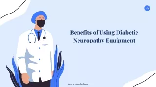 Benefits of Using Diabetic Neuropathy Equipment