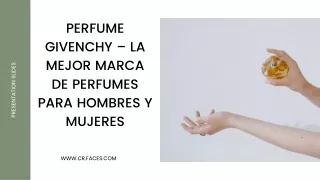 Perfume Givenchy – La Mejor Marca De Perfumes Para Hombres Y Mujeres