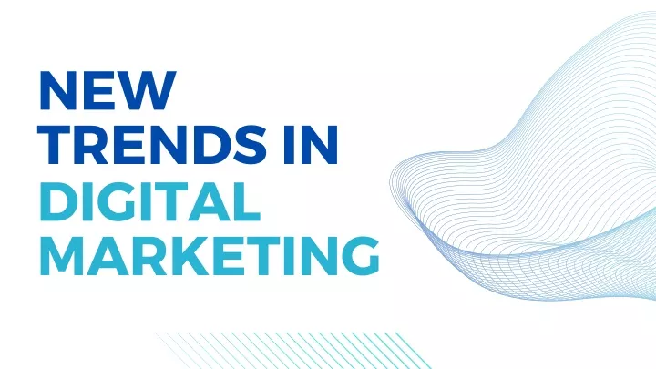 new trends in digital marketing