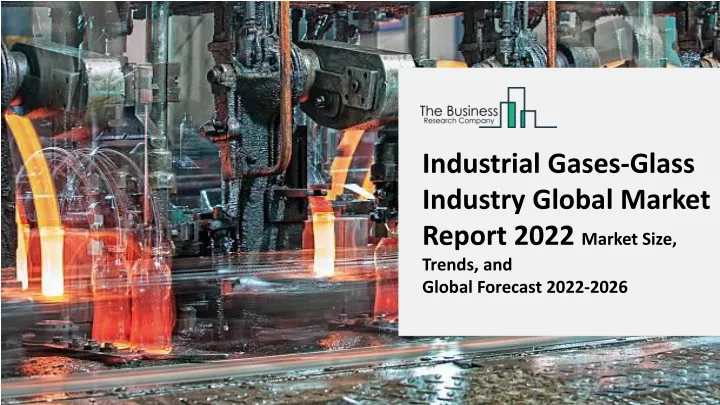 industrial gases glass industry global market