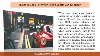 Things To Look For When Hiring Sports Car In London