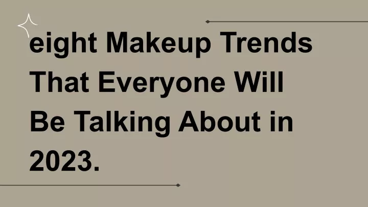 eight makeup trends that everyone will be talking