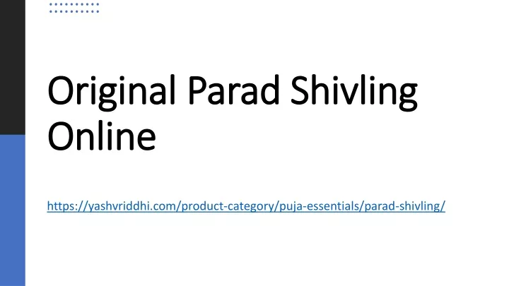 original parad shivling online