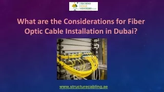What are the Considerations for Fiber Optic Cable Installation in Dubai?