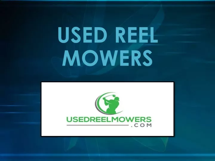 used reel mowers