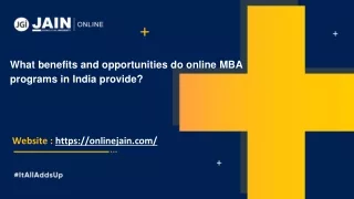 What benefits and opportunities do online MBA programs in India provide_