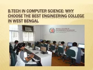 B.Tech in Computer Science Why Choose the Best Engineering College in West Bengal