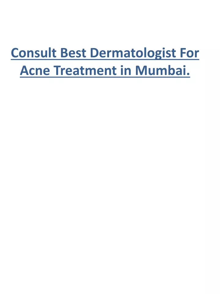 consult best dermatologist for acne treatment in mumbai